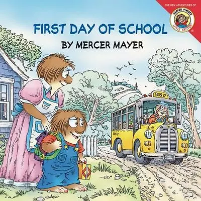 Little Critter: First Day Of School - 0060539690 Mercer Mayer Paperback • $3.95