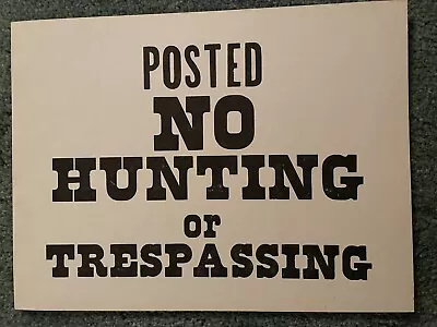 Vintage 50s POSTED NO HUNTING OR TRESPASSING Sign On Heavy CardStock Paper 9x12 • $12.95