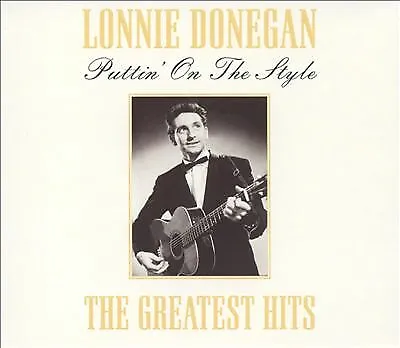Donegan Lonnie : Puttin On The Style: The Greatest Hits O CD Quality Guaranteed • £2.35
