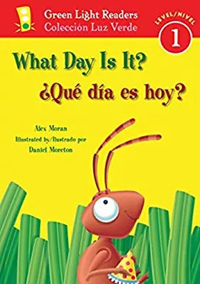 What Day Is It? ¿Qué Día Es Hoy? Hardcover Alex Moran • $13.45