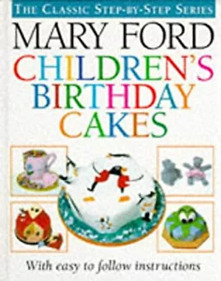 Children's Birthday Cakes Hardcover Mary Ford • $8.87