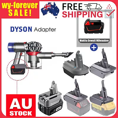 Adapter For Makita Milwaukee Dewalt Bosch 18V Battery Convert To Dyson V6 V7 V8 • $29.95