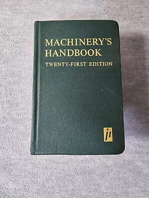 1979 Machinery's Handbook  21st Ed Referenec Book For The Mechanical Engineer • $25.99