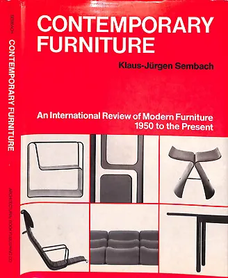  Contemporary Furniture: An International Review Of Modern Furniture 1950 To The • £201.07