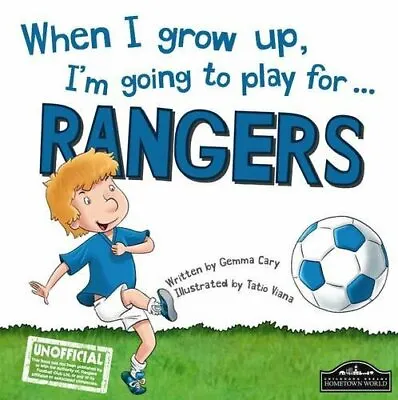 £4.99 • Buy When I Grow Up, I'm Going To Play For Rangers By Gemma Cary