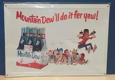 Mountain Dew'll O It Fer Yew! 6 Pack Bottles Retro Vintage Metal Sign 12 X 17 • $19.95