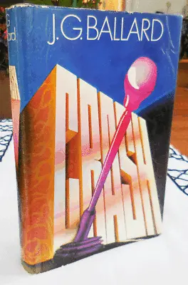 J G Ballard / Crash 1st Edition 1973 • £632.88