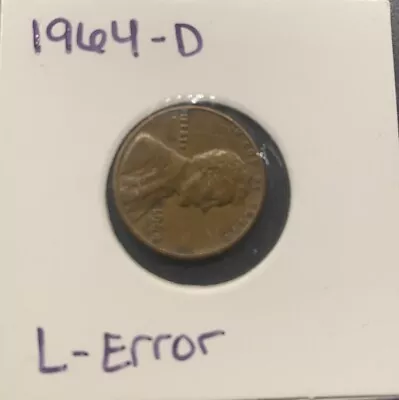 1964 D Lincoln Penny RARE L Liberty On Edge Error  • $25