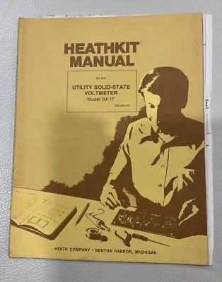 Vintage Heathkit Model IM-17 Voltmeter Assembly And Operation Manual • $12