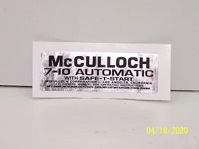 McCulloch 7-10 Automatic With Safety Start Chainsaw Decal! • $14.99