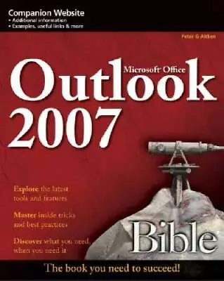 Microsoft Outlook 2007 Bible - Paperback By Aitken Peter G. - GOOD • $6.10