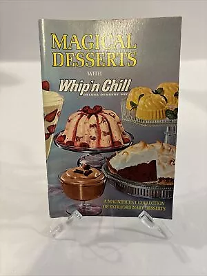 Magical Desserts With Whip'N Chill Deluxe Dessert Mix • $12