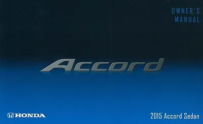 2015 Honda Accord Sedan Owners Manual User Guide Reference Operator Book • $38.50