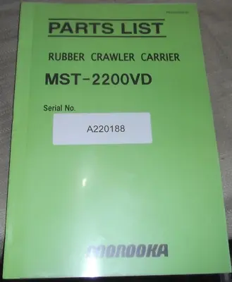 Morooka Mst-2200vd Rubber Crawler Carrier Parts Book Manual Catalog • $39.99