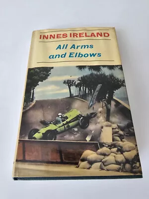 SIGNED All Arms And Elbows (Innes Ireland 1967) • £145.22