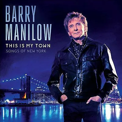 £2.99 • Buy This Is My Town: Songs Of New York By Barry Manilow (CD, 2017)