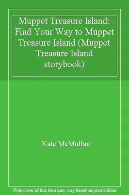 £3.27 • Buy Muppet Treasure Island: Find Your Way To Muppet Treasure Island (Muppet Treasur