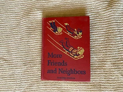 More Friends And Neighbors 1941 Teacher's Edition  Children’s Reader First Ed... • $19.50