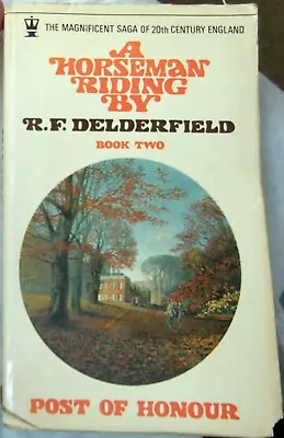 Post Of Honour- RF Delderfield; Paperback Book (1968) A Horseman Riding By #2 • £3.99