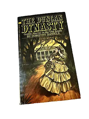 THE DUNCAN DYNASTY DOROTHY DANIELS 1st PRINT MARCH 1973 VTG GOTHIC HORROR SOUTH • $15