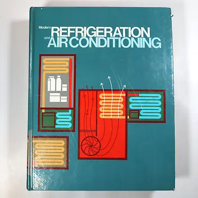 Vintage 1975 Modern Refrigeration And Air Conditioning By Andrew D. Althouse • $10.33