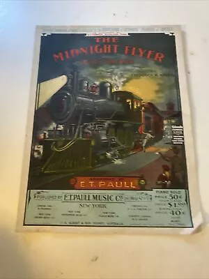 1903 E.t. Paull  The Midnight Flyer  Railroad Train Sheet Music - Large Format • $9.99