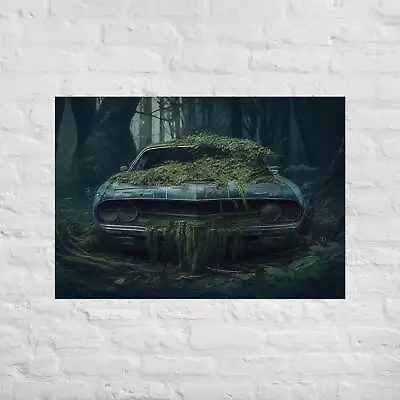 Abandoned Muscle Car In The Woods 1 Poster • $22.99