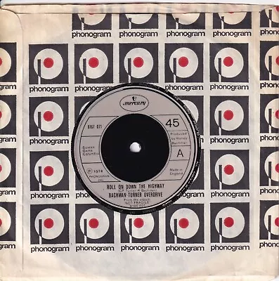 BACHMAN TURNER OVERDRIVE ROLL ON DOWN THE HIGHWAY B/w SLEDGEHAMMER  MINT  • £3.95