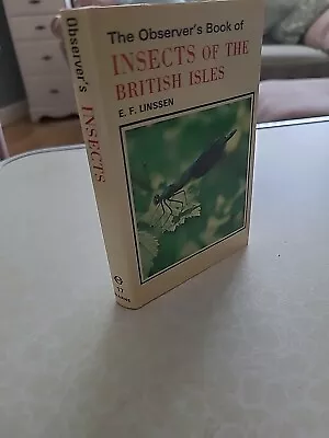 The Observer's Book Of Insects Of The British Isles By E.F. Linssen (1978). • £5.99