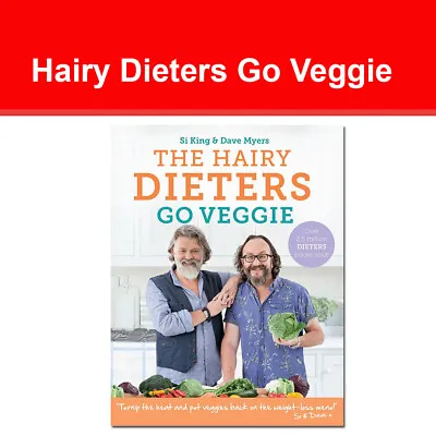 The Hairy Dieters Go Veggie By Hairy Bikers 9781409171874 NEW Book • £8.30