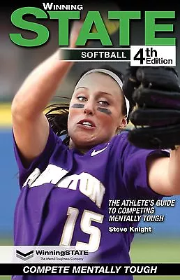 WINNING STATE SOFTBALL Mental Toughness Book -The #1 Confidence Books In Sports  • $19.95