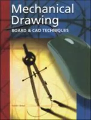 Mechanical Drawing: Board And CAD Techniques Student Edition [ French Thomas ] • $5.71