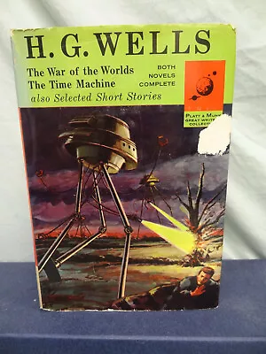 H.G.Wells The War Of The WorldsThe Time Machine&Other Short Stories1963 HB/DJ • $14.99