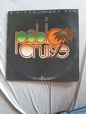 Pablo Cruise : A Place In The Sun. 33rpm Lp • $4.99