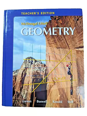 McDougal Littell GEOMETRY TEACHER'S EDITION By Ron Larson & Laurie Boswell - VG • $79.99