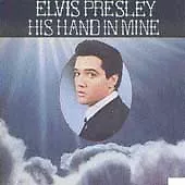 His Hand In Mine By Elvis Presley (CD Oct-1990 RCA) • $4.68