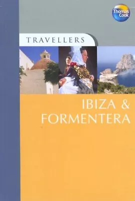 Ibiza And Formentera (Travellers) (Travellers)THOMAS COOK Publi • £3.33