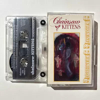 Chainsaw Kittens- Violent Religion (Cassette Tape) 1990 Mammoth Records Tested • $8.99