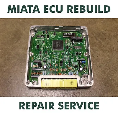 REPAIR SERVICE Mazda Miata ECU ECM PCM Engine Computer Rebuild • $139.89