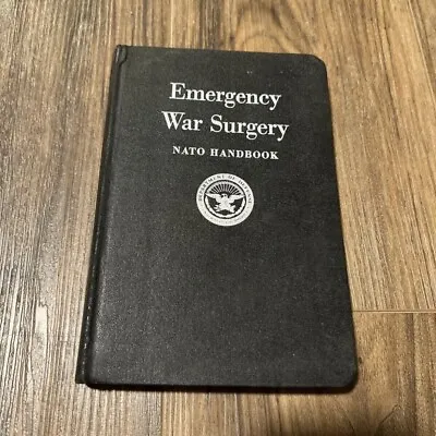 Emergency War Surgery NATO Handbook 1958 First Ed. US Armed Forces  Vintage • $27