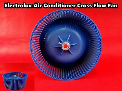 $37.13 • Buy Electrolux Portable Air Conditioner Spare Parts Cross Flow Fan 94x210mm (Y10)