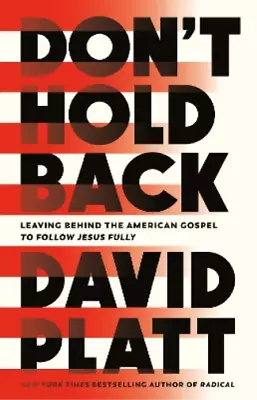 David Platt Don't Hold Back (Hardback) • £17.05