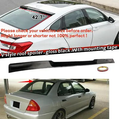 42.7  Universal Rear Window Roof Spoiler V-Style For Mitsubishi Mirage 1994-2001 • $35.87