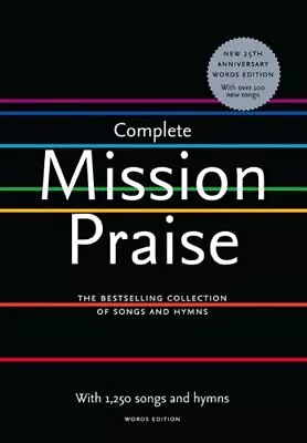 Complete Mission Praise: Words Edition By Peter Horrobin Greg Leavers • £6.79