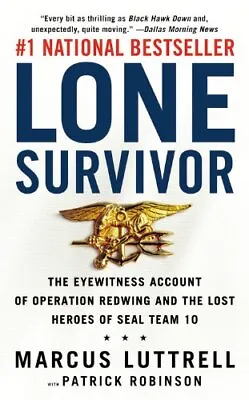 Lone Survivor: The Eyewitness Account Of Operation Redwing And  • £7.33
