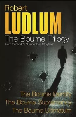 Robert Ludlum: The Bourne Trilogy: The Bourne Identity The... By Ludlum Robert • £1.66