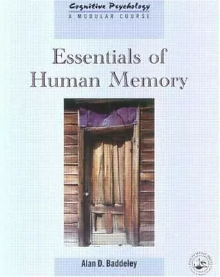 Essentials Of Human Memory By Baddeley Alan D. • $5.03