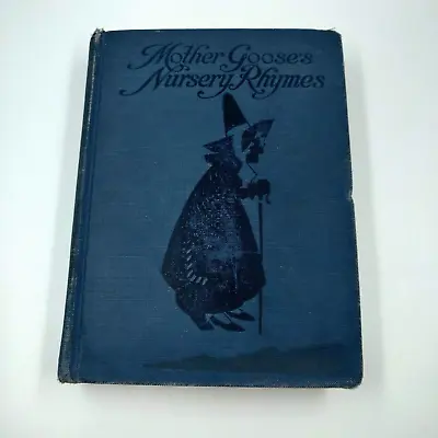 Vintage 1924 Book Mother Gooses Nursery Rhymes Hardcover Charles Folkard • $24.87
