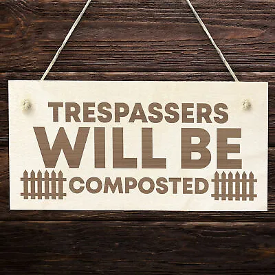 Funny Engraved Garden Signs Hanging Garden Shed Fence Plaque Home Decor Gift • £3.99