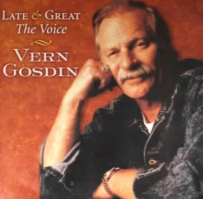 Late And Great: The Voice By Vern Gosdin (CD Sep-2009 Sims Records) • $29.95